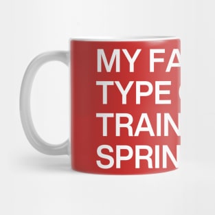 Favorite Type Of Training Mug
